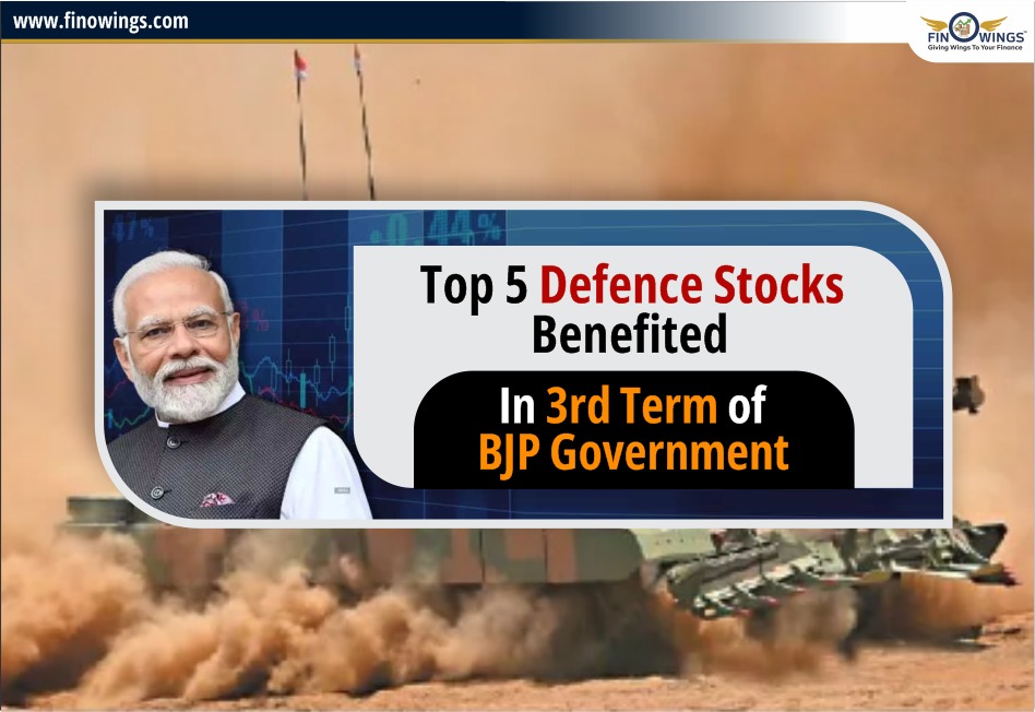 Top 5 Defence Stocks Benefited in 3rd Term of BJP Government